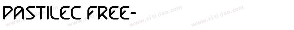 Pastilec FREE字体转换